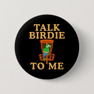 Praat Vogel Met Me Disc Golf Grappige Papegaai Gra Ronde Button 5,7 Cm