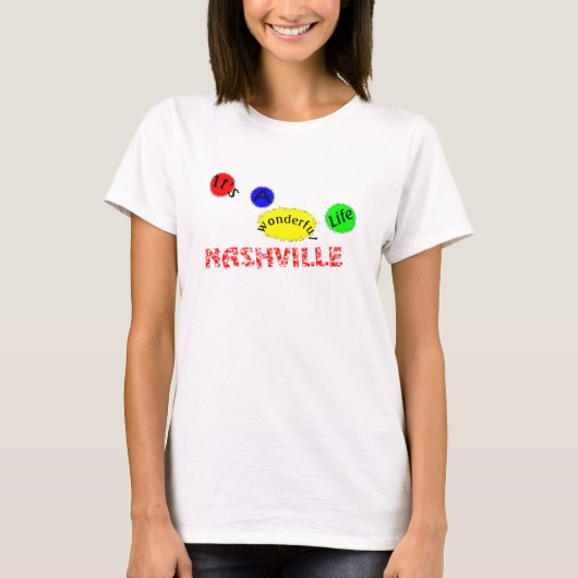 Prachtig leven-Nashville T-shirt (Voorkant)