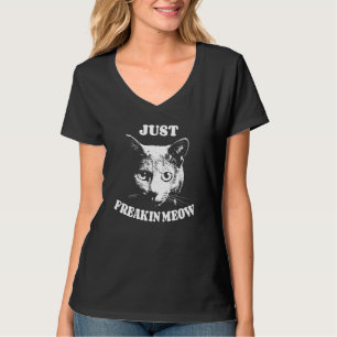 Prachtig ontwerp voor een kat, gewoon Freakin Meow T-shirt