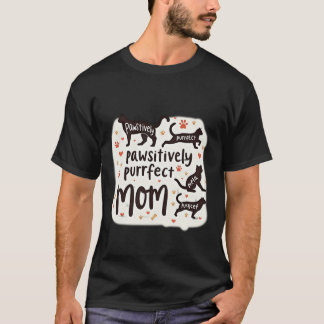 Prachtig Purrfecte Moeder Zwarte Kat T-shirt