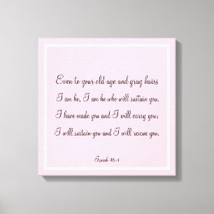 Prachtige Bijbelse Quote Isaiah 46:4 Canvas Afdruk