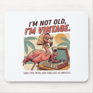 Prachtige Retro Flamingo Wijn Ik Ben Niet Oud Ik B Muismat