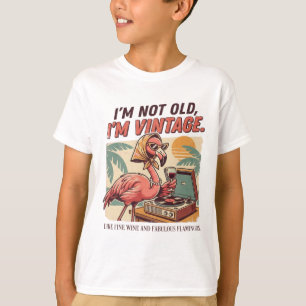 Prachtige Retro Flamingo Wijn Ik Ben Niet Oud Ik B T-shirt