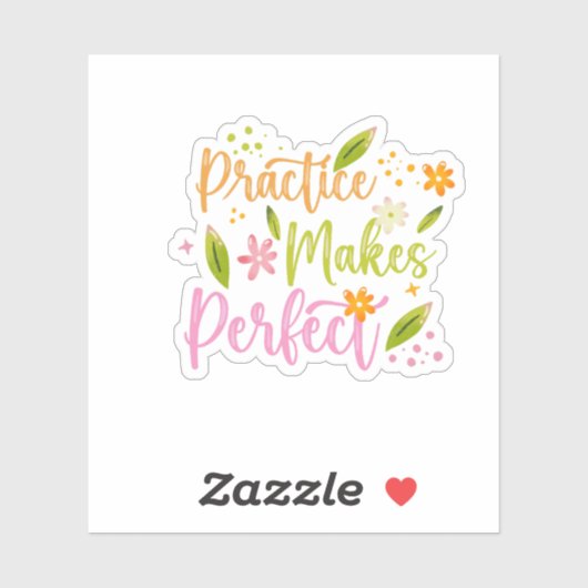 Practice Makes Perfect Motivational Quote Design Sticker (Vel)