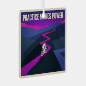 Practice Makes Power Metalen Ornament (Voorkant Rechts)