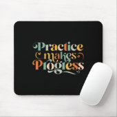 Practice Makes Progress Over Perfection Sitive Mot Muismat (Met muis)