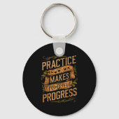 Practice Makes Progress Over Perfection Sitive Mot Sleutelhanger (Voorkant)