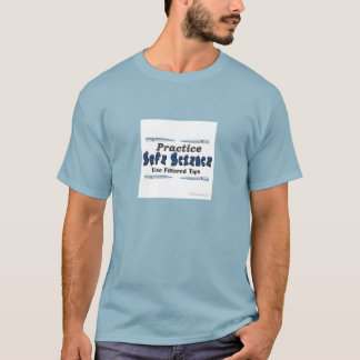 Practice Safe Science T-shirt