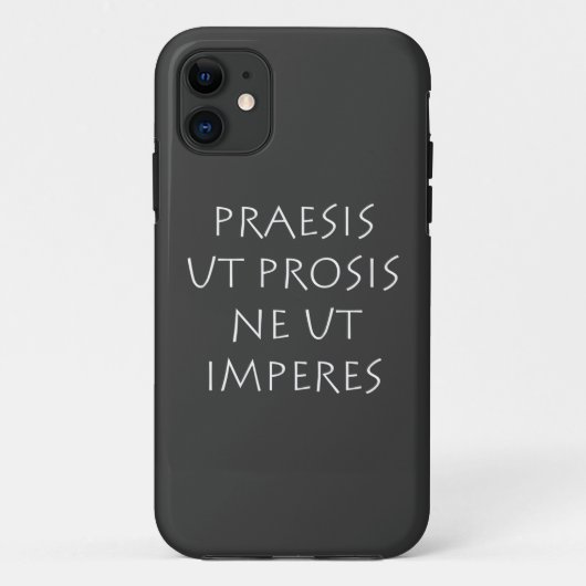 Praesis ut prosis ne ut imperes Case-Mate iPhone case (Achterkant)