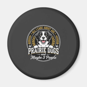Prairie Honden Misschien 3 Personen Ontwerp Magneet