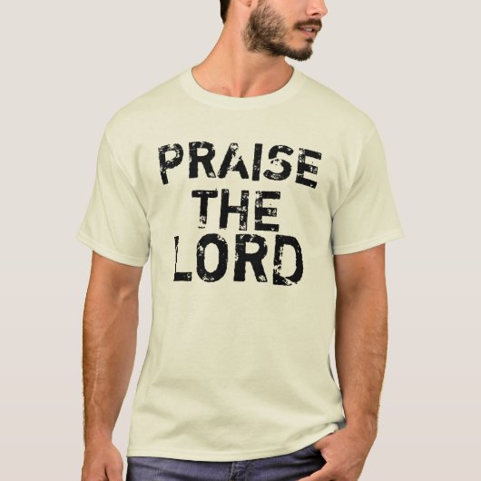 PRAISEER DE LORD T-SHIRT (Voorkant)