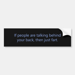 Praten achter je rug scheet bumpersticker