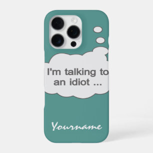 Praten met een idioot ANY COLOR cases iPhone 16 Pro Hoesje