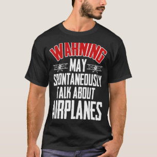 Praten over vliegtuigen piloot en luchtvaart vlieg t-shirt