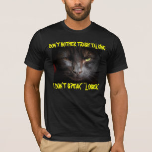 Praten over vuilnis? Ik spreek geen "loser" T-shirt