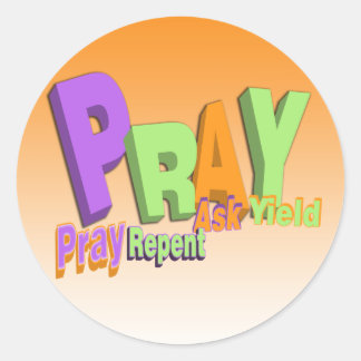 PRAY ACRONYM - PRAY REPENT ASK YIELD RONDE STICKER
