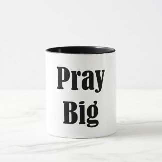 Pray Big | Beker Mok