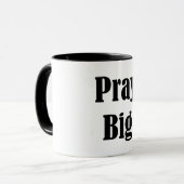 Pray Big | Beker Mok (Voorkant links)