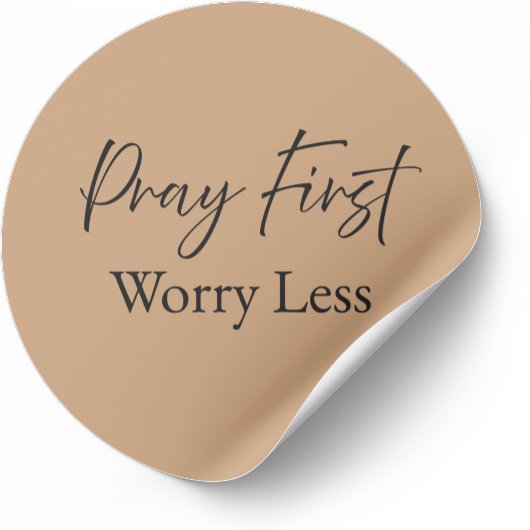 Pray First Worry Less Christian Sticker 