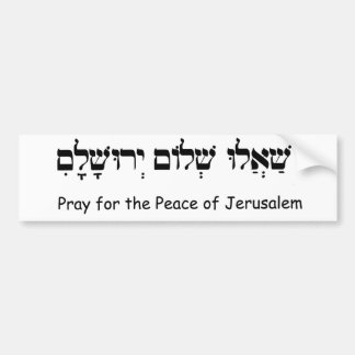 Pray for the Peace of Jeruzalem Bumpersticker