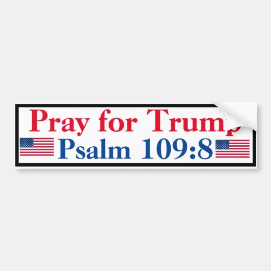 Pray for Trump Psalm 109:8 Bumpersticker (Voorkant)