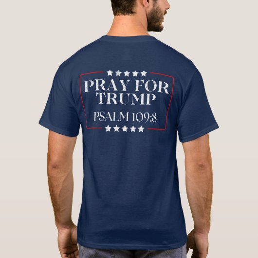 Pray for Trump Psalm 109:8 T-shirt (Achterkant)