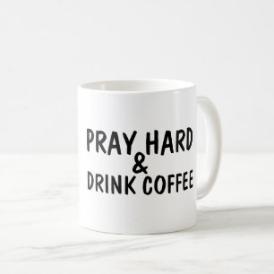 PRAY HARD & BOIRE CAFÉ Coffee Mugs
