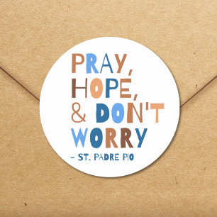 Pray Hope maakt zich geen zorgen over Padre Pio Sa Ronde Sticker