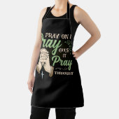 Pray On It Pray Pray Through It Christian Schort (Insitu)