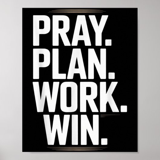 Pray Plan Work Win- Faith Hustle Christian Motivat Poster (Voorkant)