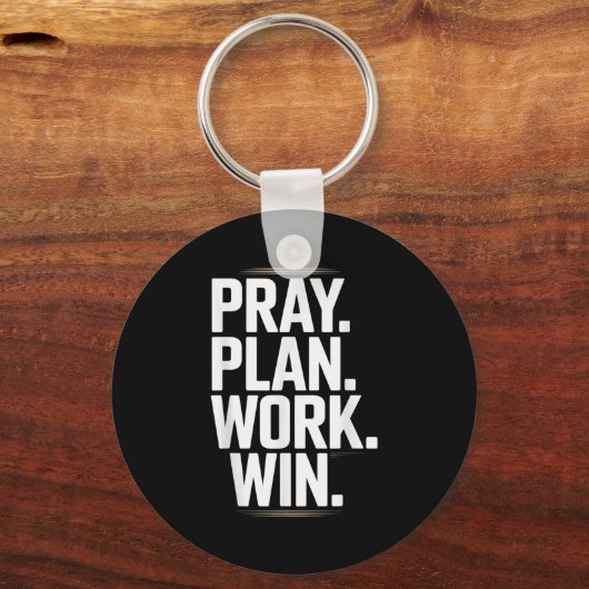 Pray Plan Work Win- Faith Hustle Christian Motivat Sleutelhanger (Voorkant)