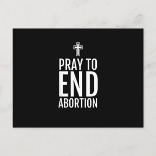 Pray to End Abortion T-Shirt Pro-Life Christelijke Briefkaart