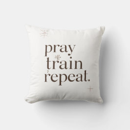 Pray Train Repeat Mok – Christelijke Fitness Motiv Kussen