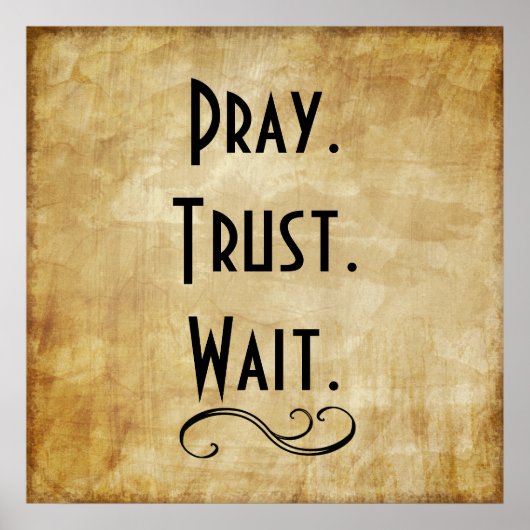 Pray Trust Wacht Poster (Voorkant)
