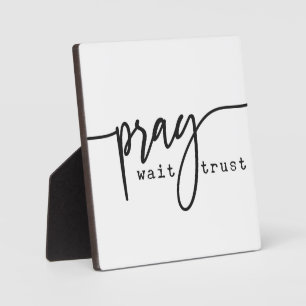 Pray Wait Trust Christelijk Sign Fotoplaat