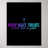 Pray Wait Trust God Has A Plan Gradient Cross Poster (Voorkant)