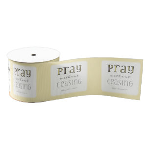 Pray zonder stopzetting - 1 Thes 5:17 Grosgrain Lint
