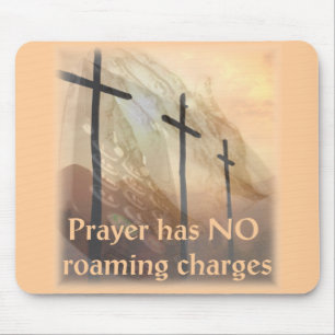 Prayer heeft geen roamingkosten muismat