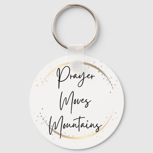 Prayer Moves Mountains Faith Script Sleutelhanger (Voorkant)