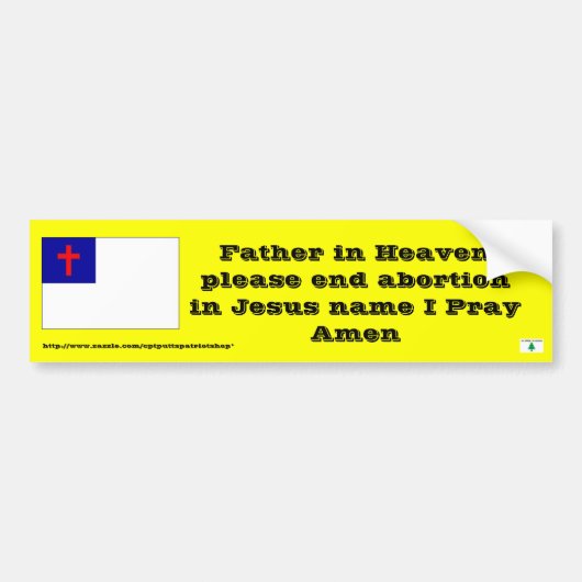 Prayer om abortus te beëindigen bumpersticker (Voorkant)