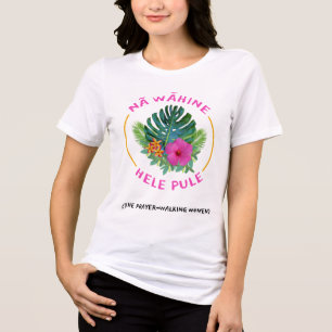 Prayer-Walk Vrouwen (Na Wahine Hele Pule) Tropisch Tri-Blend Shirt