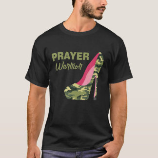 Prayer Warrior Faith Camo High Heels Christelijk T-shirt