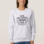 Praying Moms Club Sweatshirt (Devant)