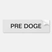 PRE DOGE (silver/black) bumper sticker (Devant)