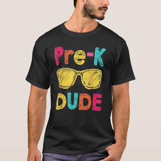 Pre K Dude Back To School  First Day Of Preschool T-shirt (Voorkant)