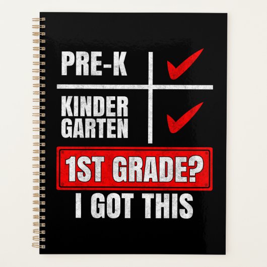 PRE-K KINDERGARTEN 1ST GRADE? I GOT THIS PLANNER (Voorkant)
