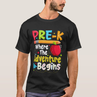 Pre-K Where The Adventure Begins Back to School Te T-shirt