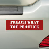 Preach What You Practice - Dennis Prager Bumpersticker (Op auto)