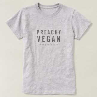 Preachy Vegan Humor Simple Minimal Typografie  T-shirt