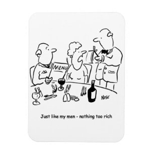 Precies zoals mijn mannen. Niets te vet. Grappig Magneet